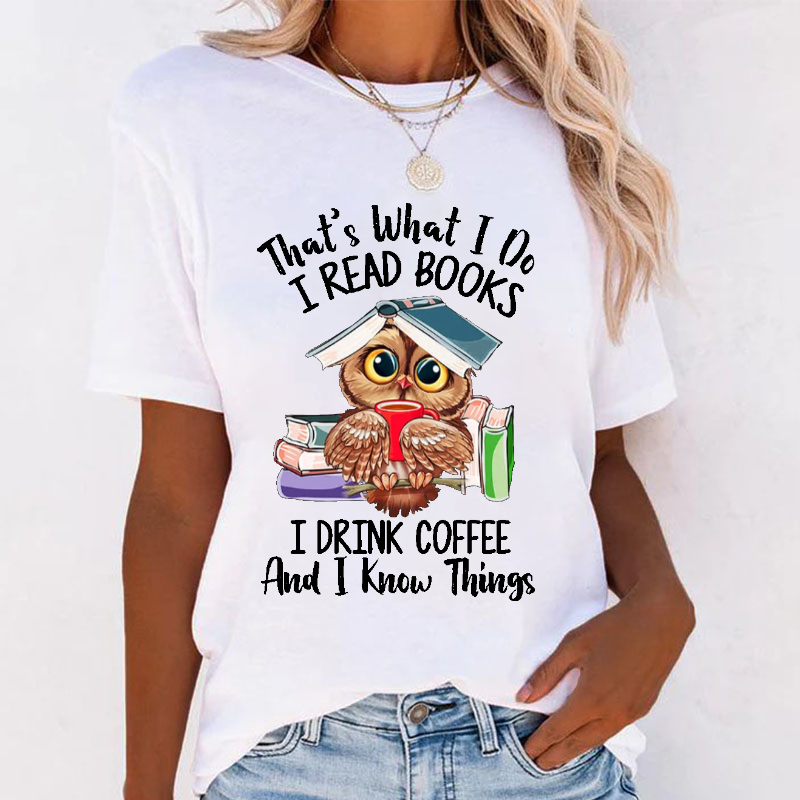 That's What I DO I Read BookS T-shirt