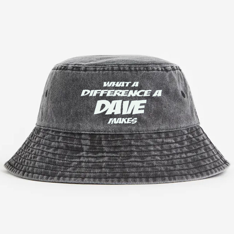 What A Difference A Dave Makes Bucket Hat