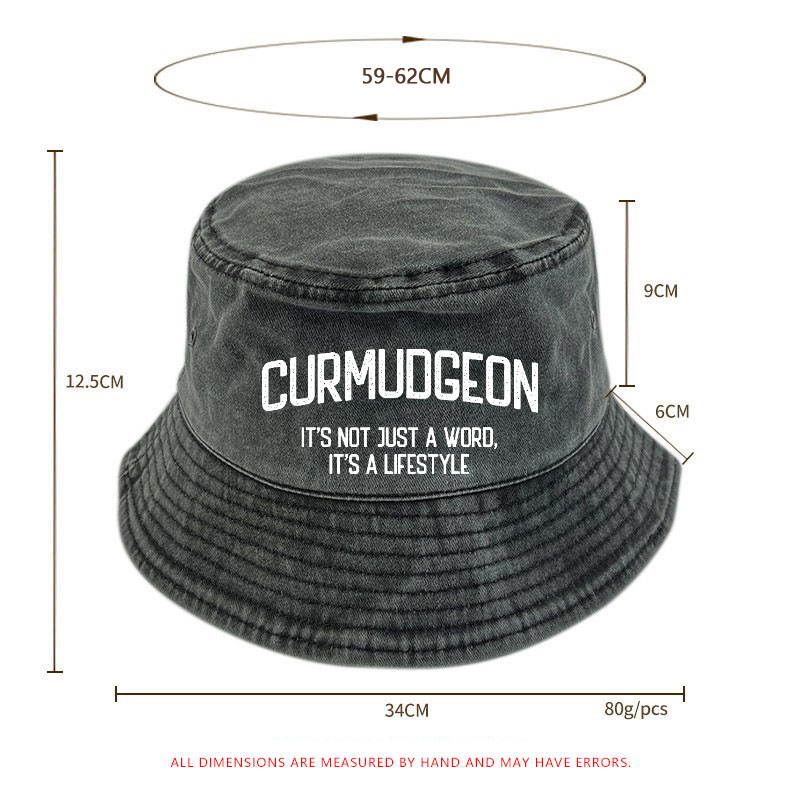 Curmudgeon It's Not Just A Word, It's A Lifestyle Bucket Hat