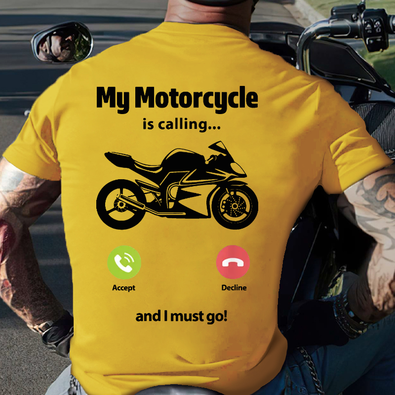 My Motorcycle Is Calling...And I Must Go Funny Men's T-shirt