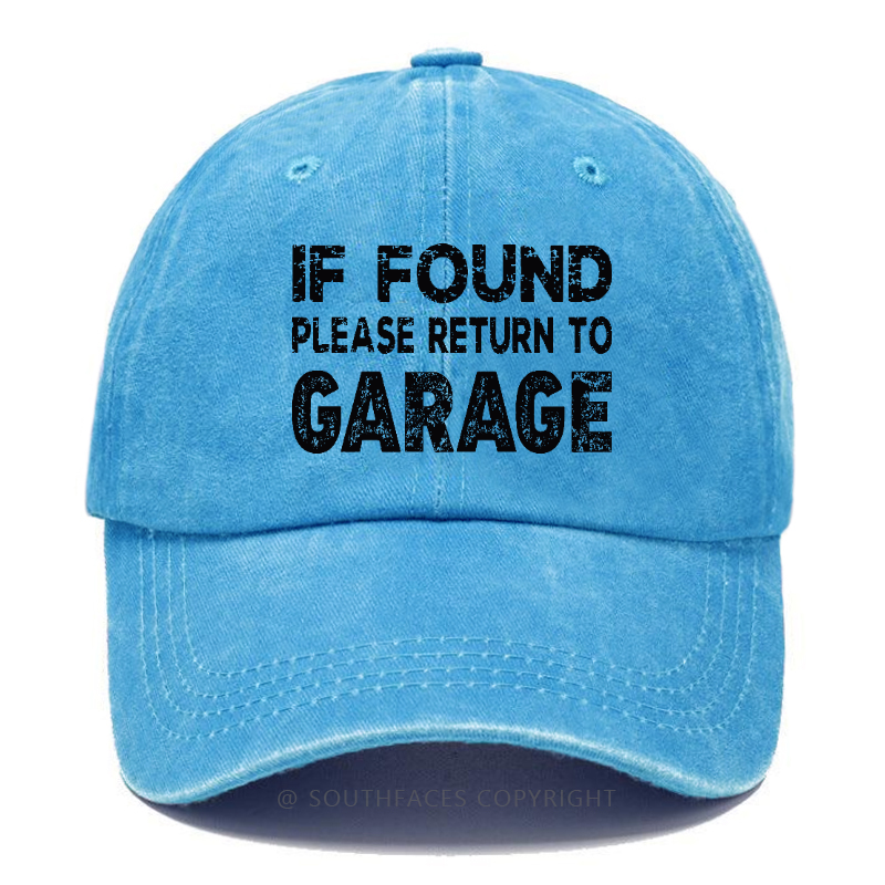 If Found Please Return To Garage Hat