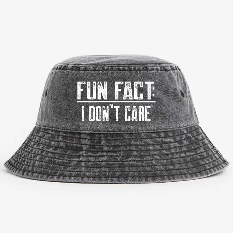Fun Fact I Don't Care Funny Bucket Hat