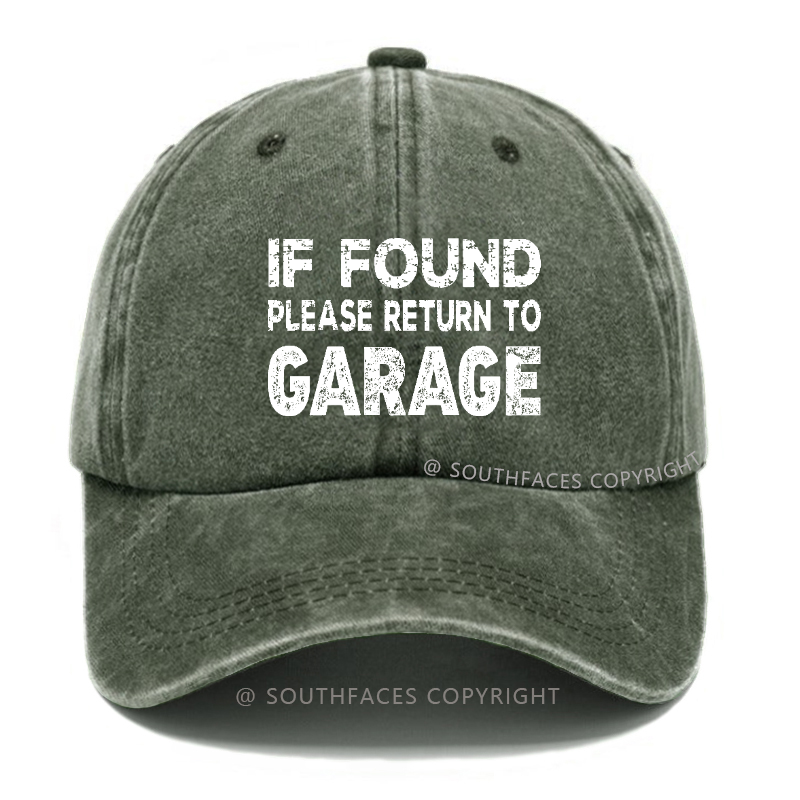 If Found Please Return To Garage Hat