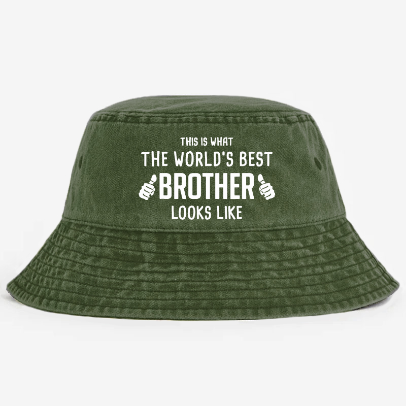 This Is What The Worlds Best Brother Looks Like Bucket Hat