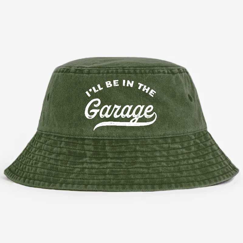 I'll Be In The Garage Bucket Hat