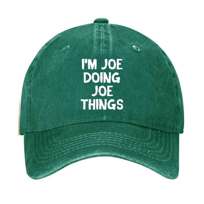 I'm Joe Doing Joe Things Hat