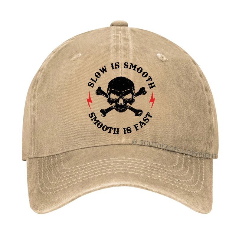Slow is Smooth, Smooth is Fast  Hat