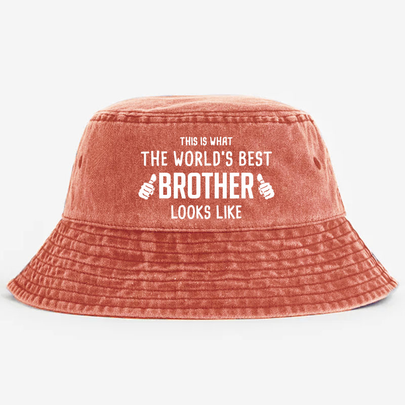This Is What The Worlds Best Brother Looks Like Bucket Hat