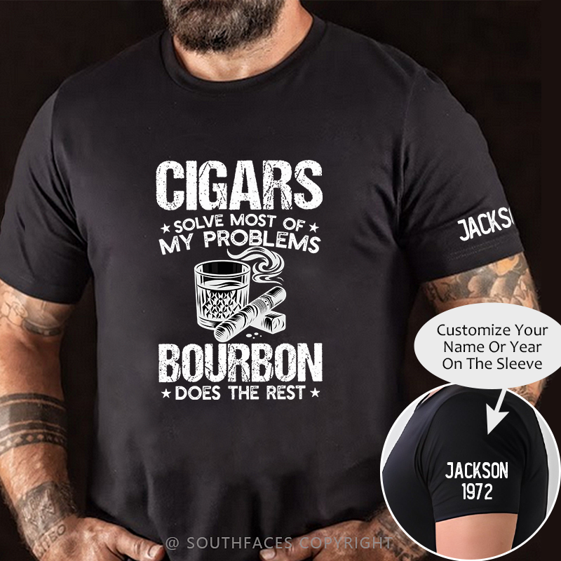 Cigars Solve Most Of My Problems Bourbon Does The Rest T-shirt