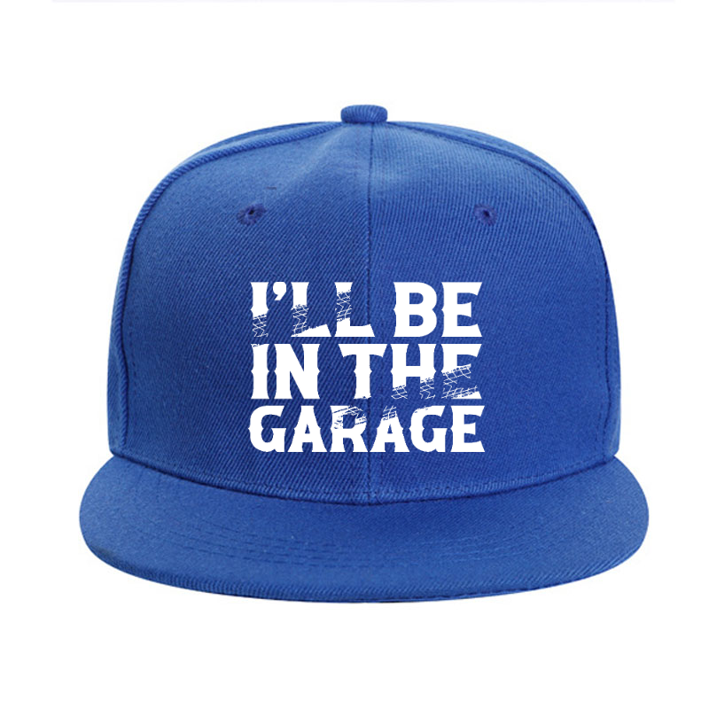 I'll Be In The Garage Funny Cap