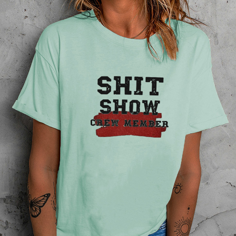 Shit Show Crew Member T-shirt