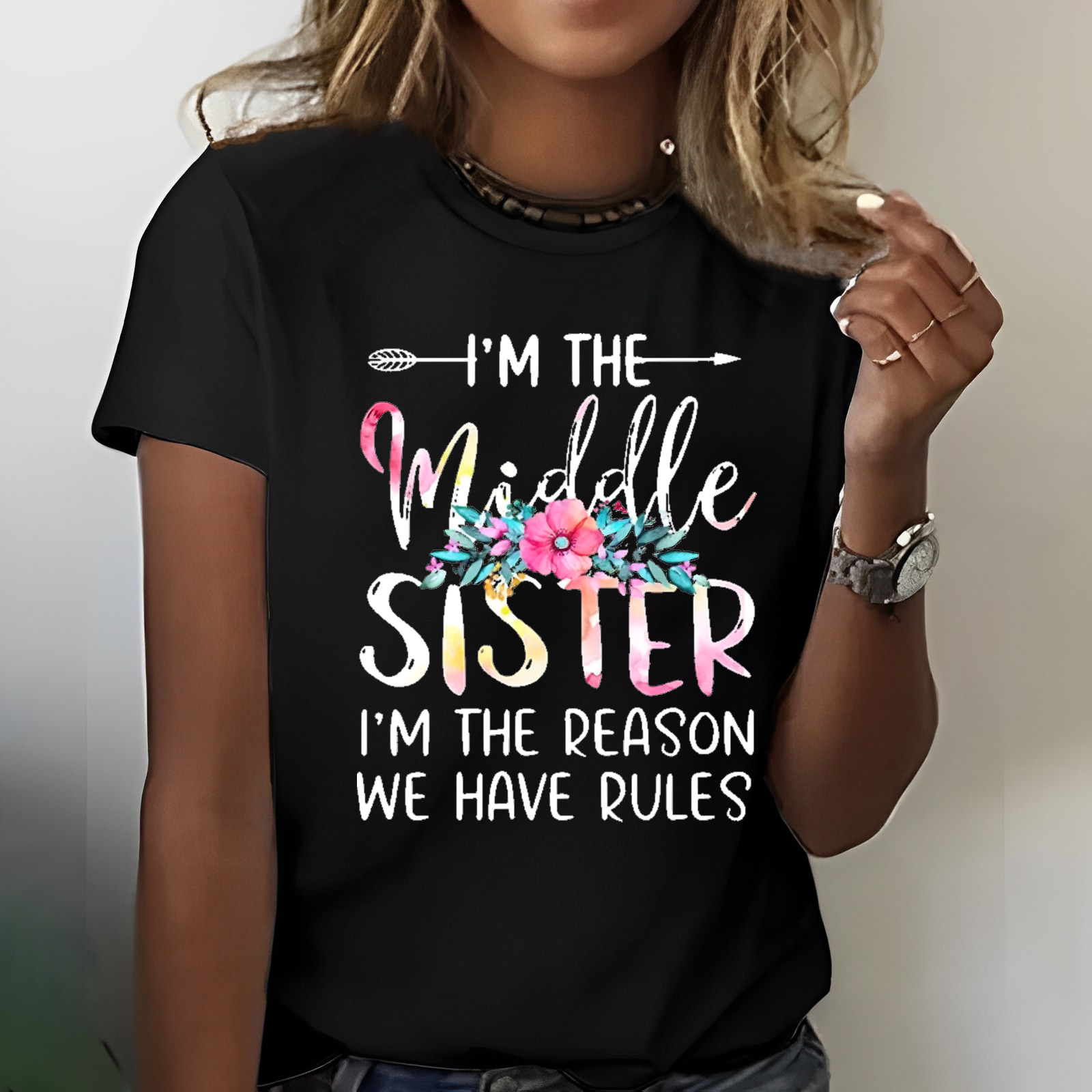 I'm The Middle Sister I'm The Reason We Have Rules T-shirt