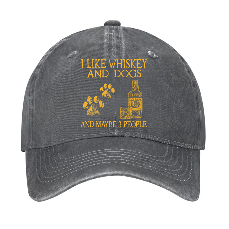 I Like Whiskey And Dogs And Maybe 3 People Funny Print Hats