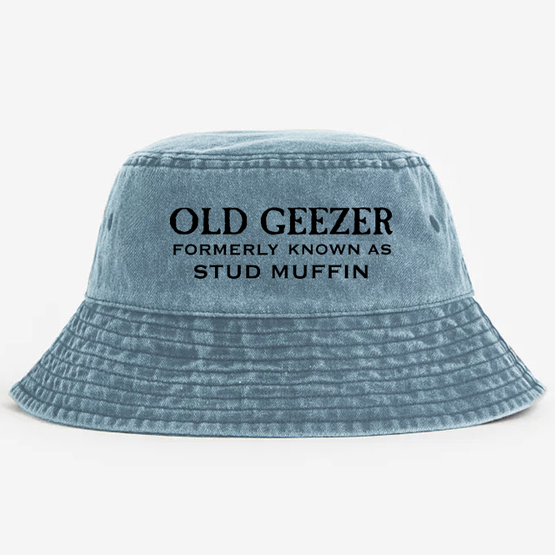 Old Geezer Formerly Known As Stud Muffin Bucket Hat