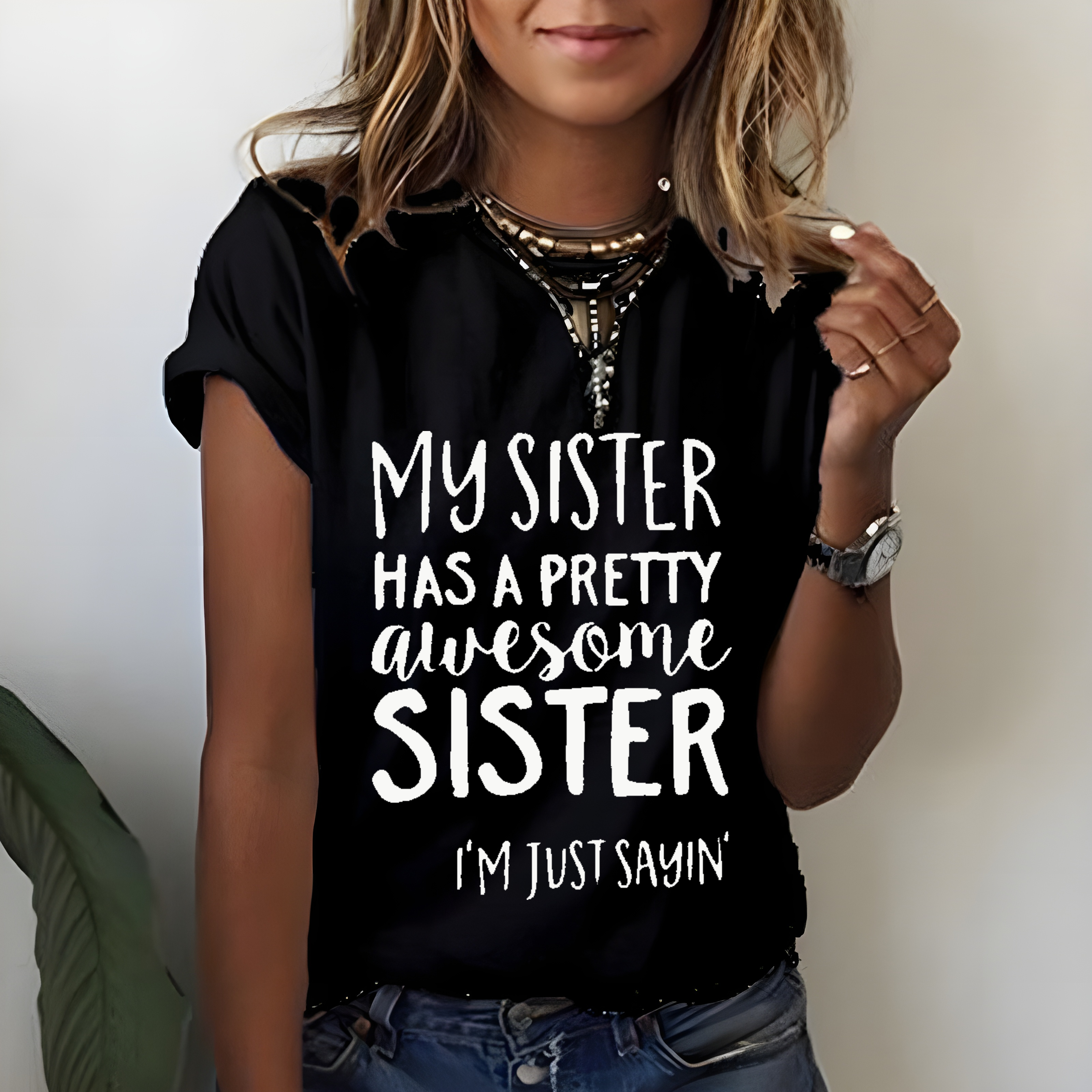 My Sister Has A Pretty Awesome Sister T-shirt