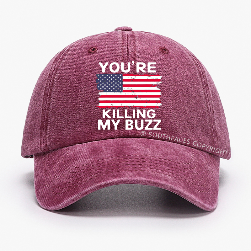 You're Killing My Buzz Hat