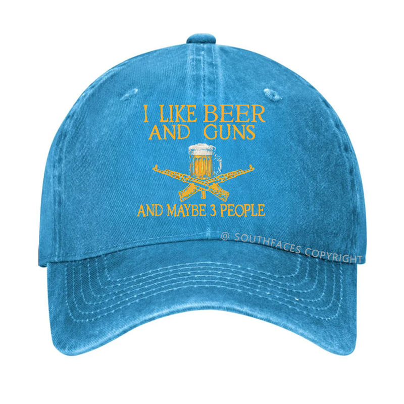 I Like Beer And Guns And Maybe 3 People Funny Custom Hats