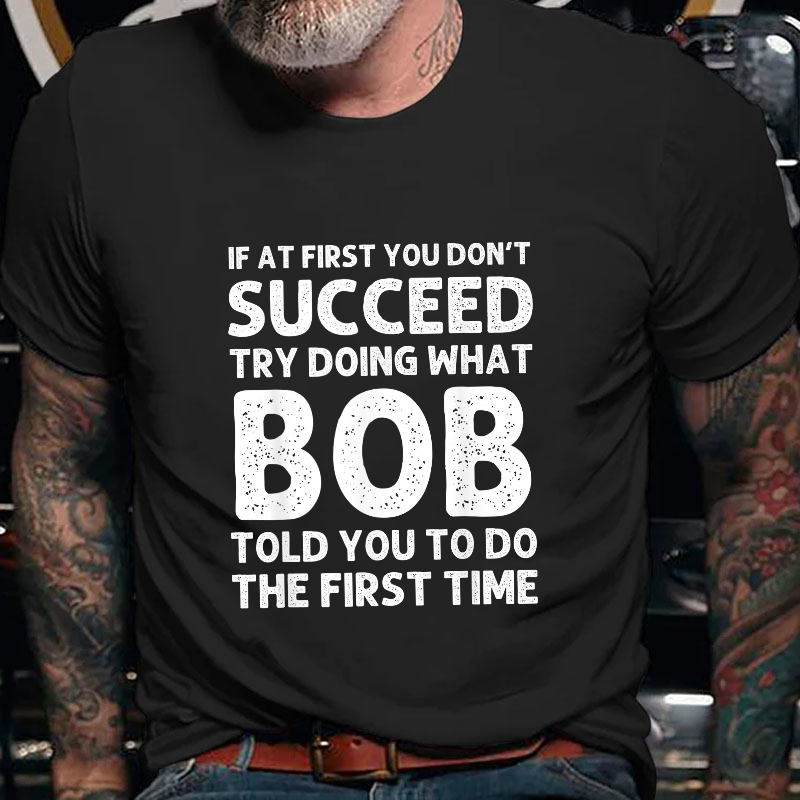 If At First You Don't Succeed T-shirt