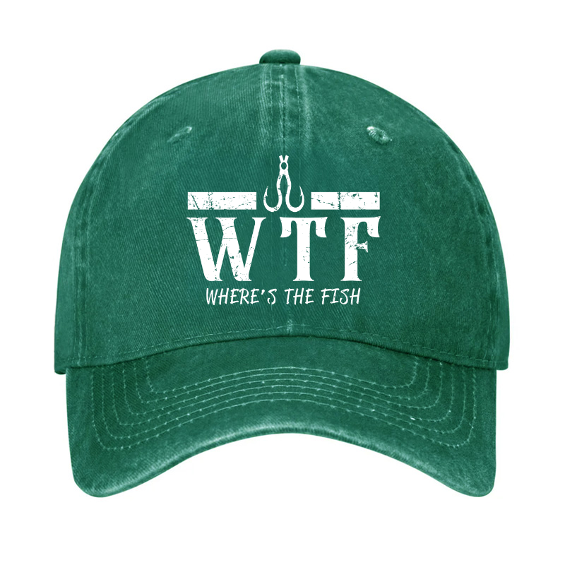 WTF Where is the Fish Funny Fishing Quote Hat