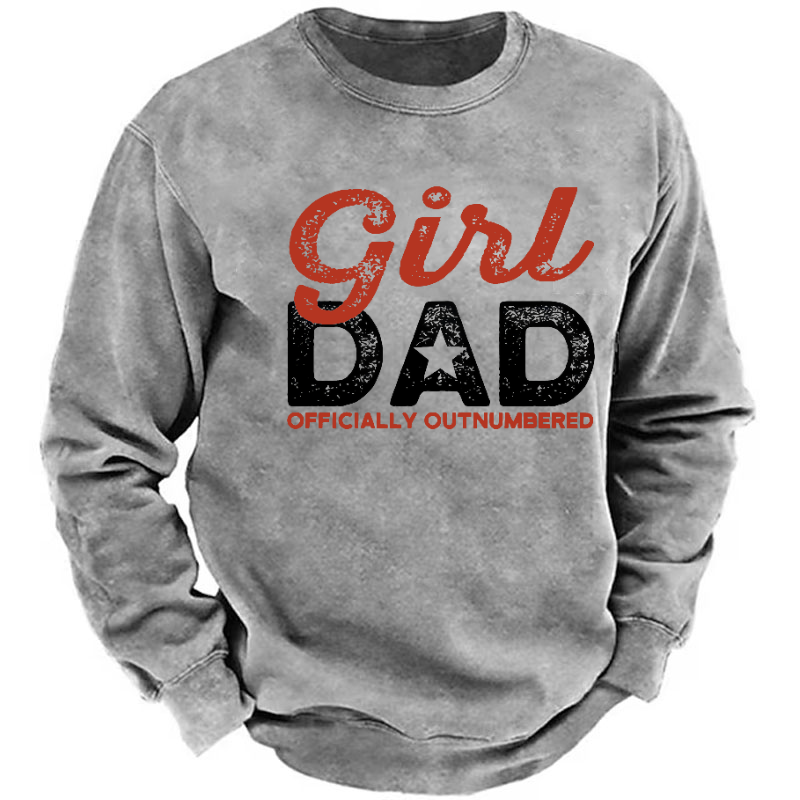 Girl Dad Officially Outnumbered Funny Print Sweatshirt