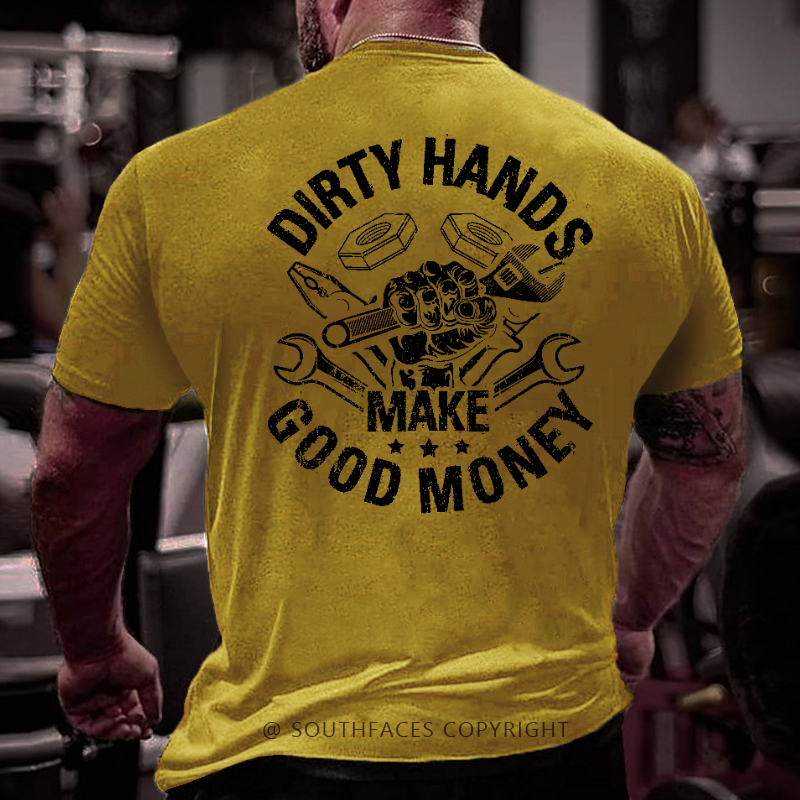 Dirty Hands Make Good Money Mechanic Men's T-shirt