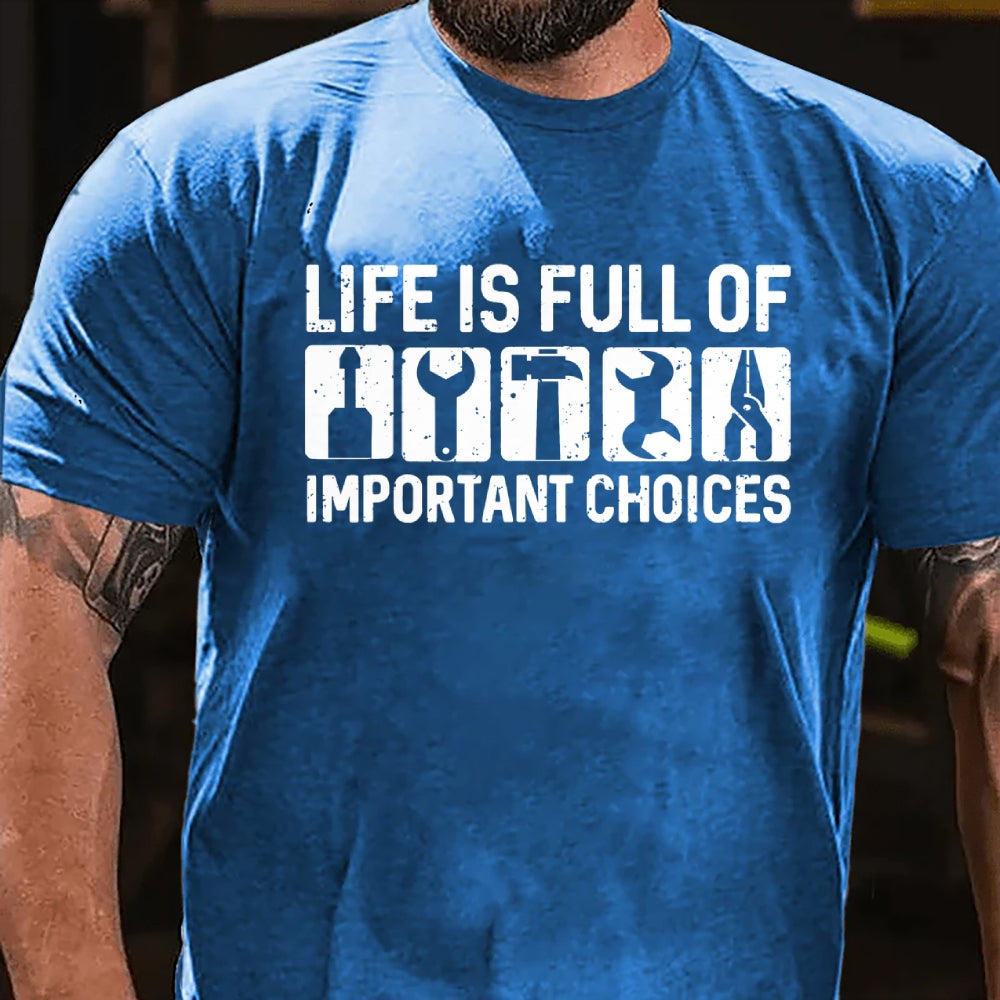 Life Is Full Of Important Choice Repair Tool Elements T-shirt