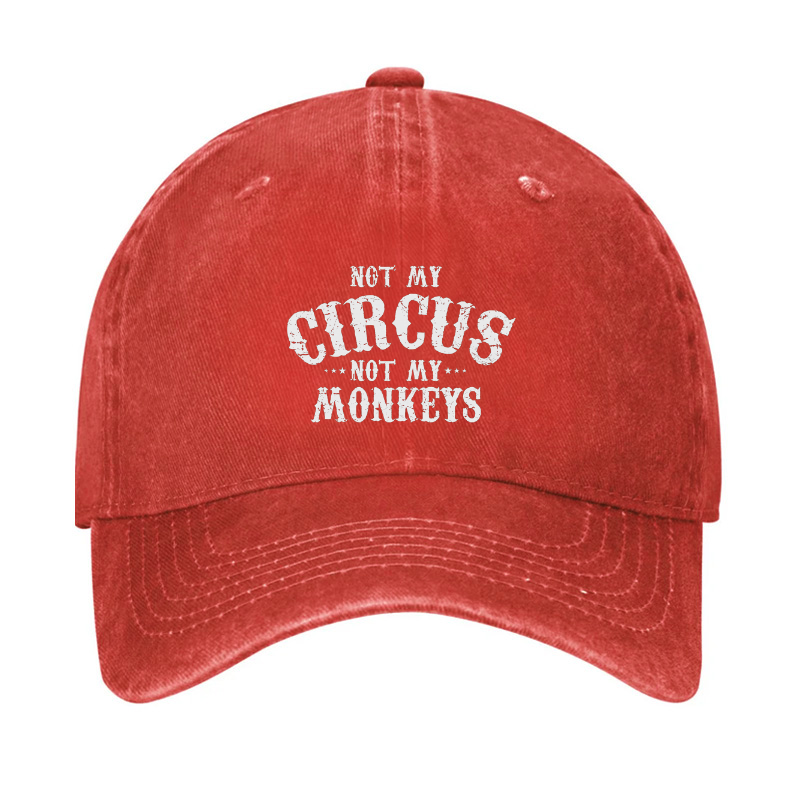 Not My Circus, Not My Monkeys Hat