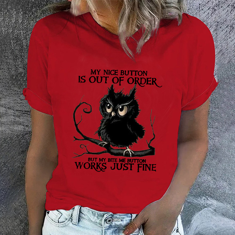 My Nice Button Is Out Of Order But My Bite Me Button Works Just Fine T-shirt