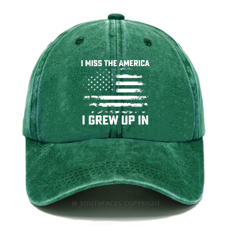 I Miss The America I Grew Up In Hat