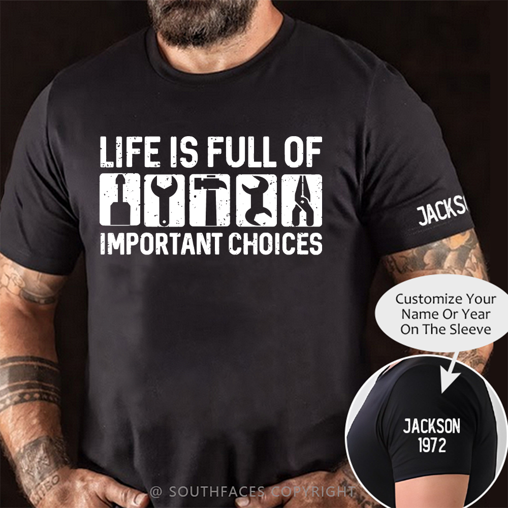 Life Is Full Of Important Choice Repair Tool Elements T-shirt