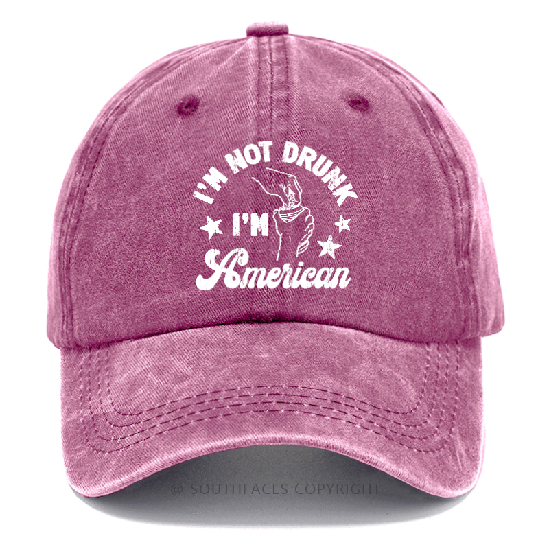 I'm Not Drunk I'm American Hat