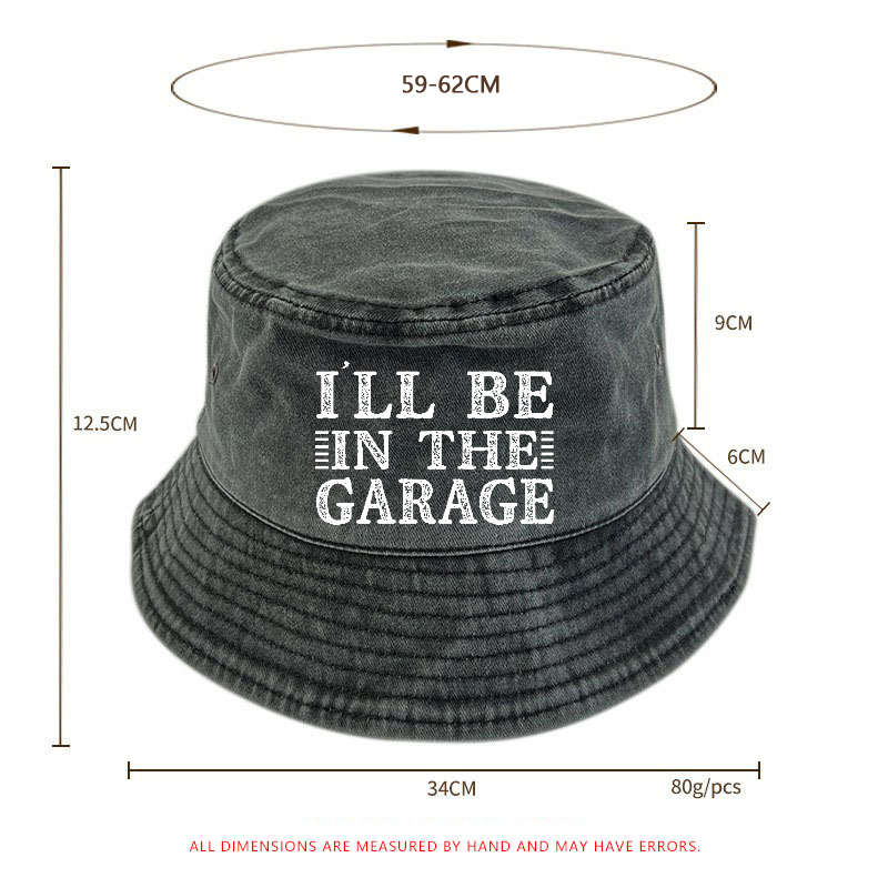 I'll Be In The Garage Bucket Hat
