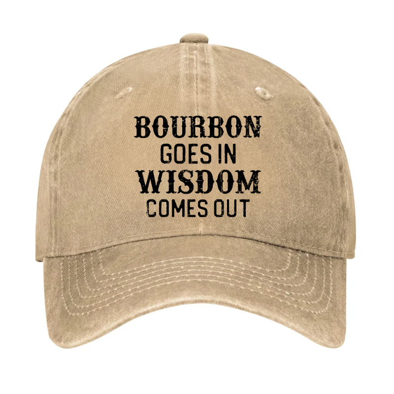 Gift Bourbon Goes In Wisdom Comes Out Funny Hat