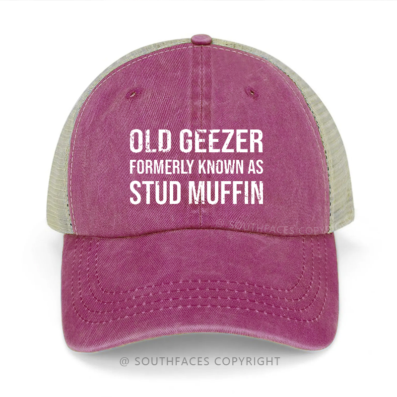Old Geezer Formerly Known As Stud Muffin Trucker Cap