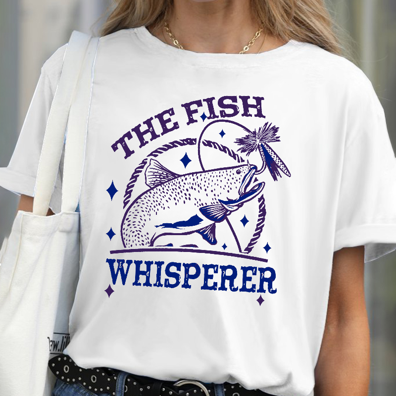 The Fish Whisperer Funny Fishing T-shirt