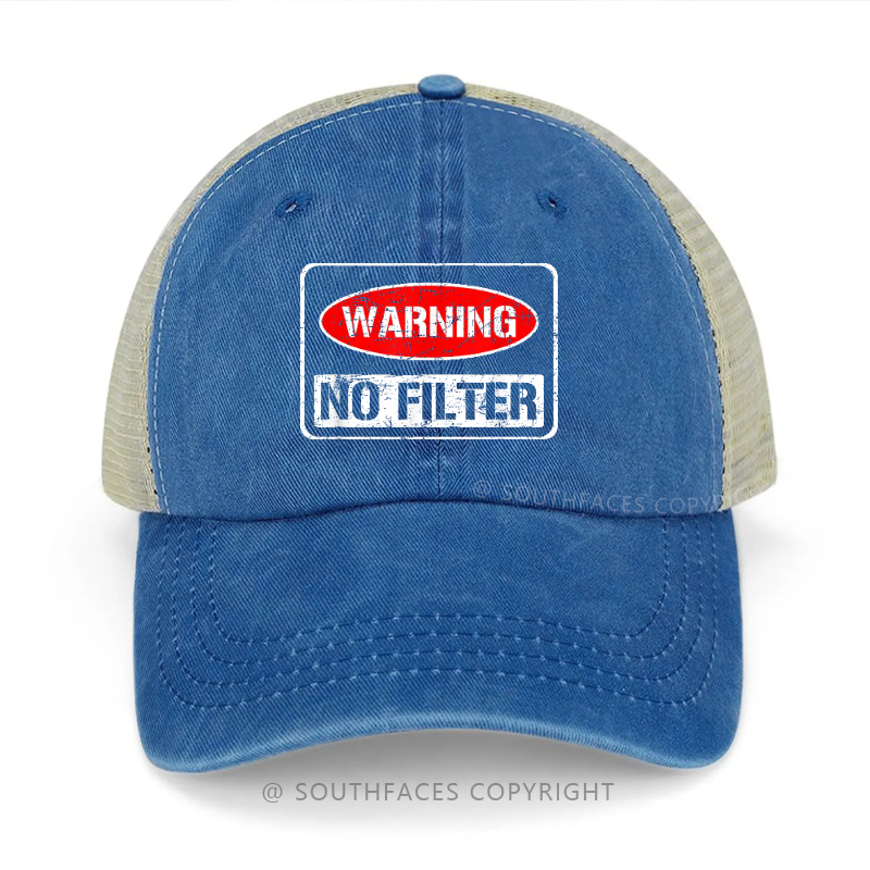 Warning No Filter Funny Sarcastic Trucker Cap