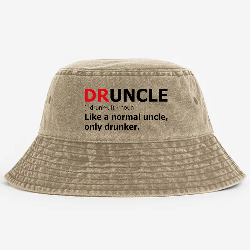 Druncle Like A Normal Uncle Only Drunker Funny Uncle Gift Bucket Hat