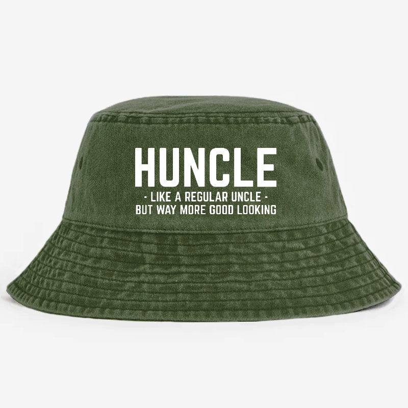 Huncle Like Regular Uncle Way More Good Looking Funny Bucket Hat