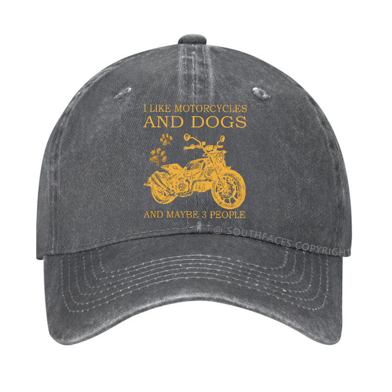 I Like Motorcycles And Dogs And Maybe 3 People Funny Custom Hat