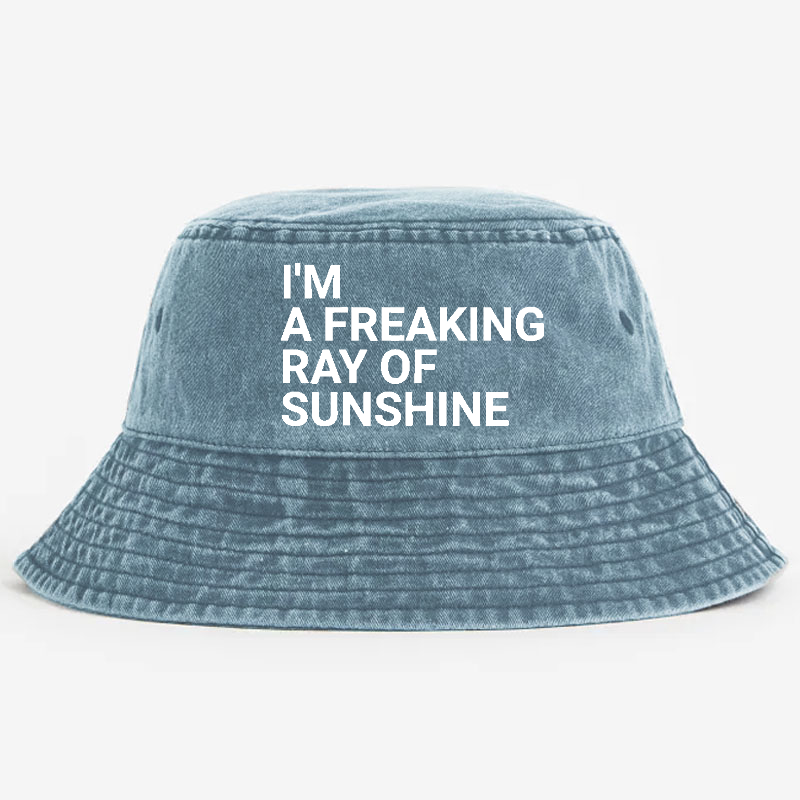 I'm A Freaking Ray Of The Sunshine Bucket Hat