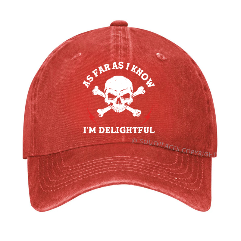 As Far As I Know I'm Delightful Hat