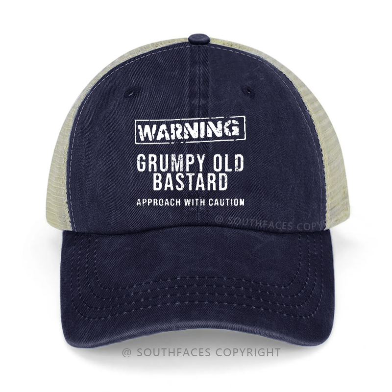 Warning Grumpy Old Bastard Approach With Caution Trucker Cap