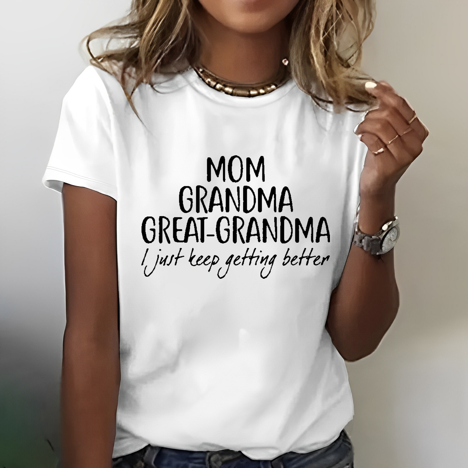 Mom Grandma Great-Grandma T-shirt