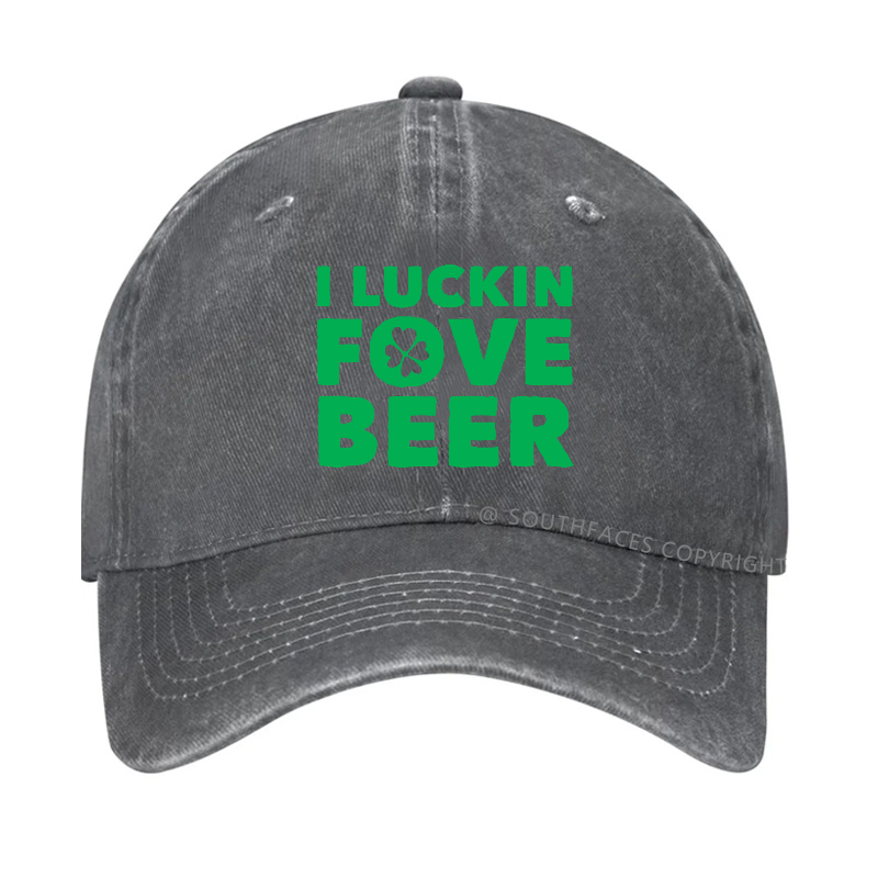 I Lucking Fove Beer Funny St. Patrick's Day Baseball Hat