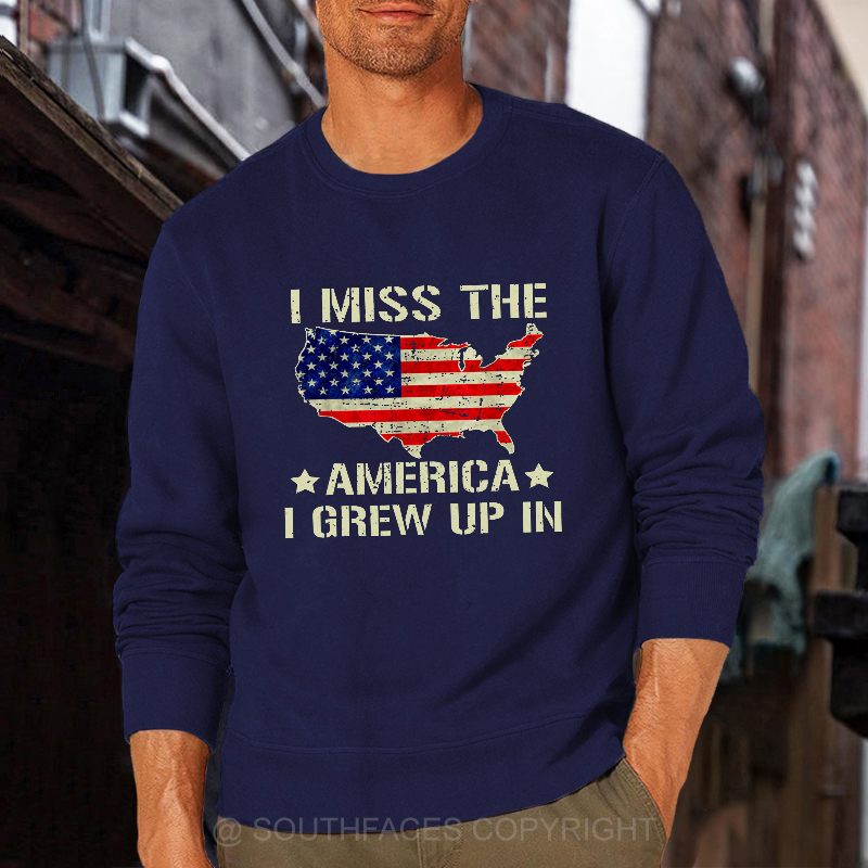 I Miss The America I Grew Up In USA Flag Print Sweatshirt