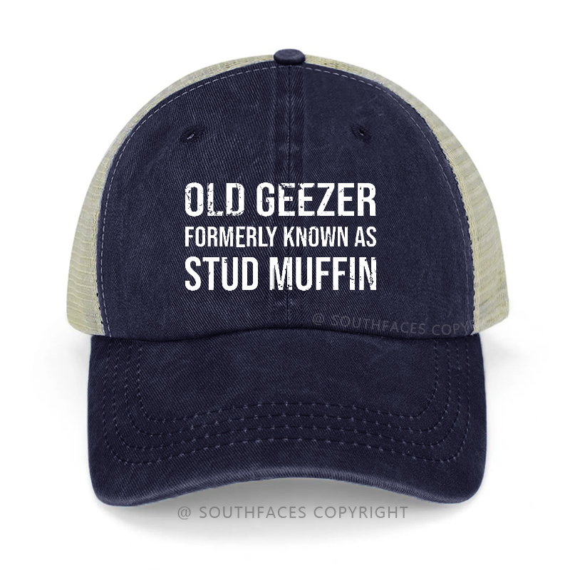 Old Geezer Formerly Known As Stud Muffin Trucker Cap
