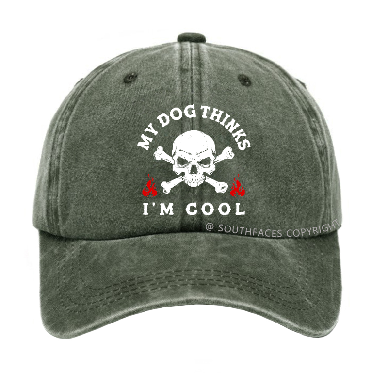 My Dog Thinks I'm Cool Hat