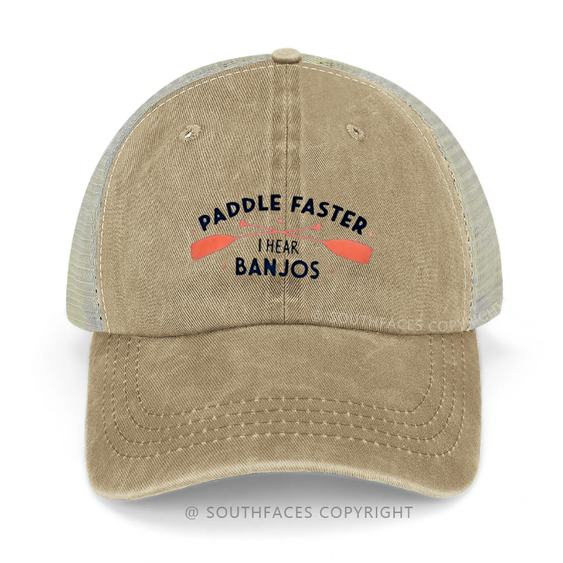 Paddle Faster I Hear Banjos Funny Trucker Cap
