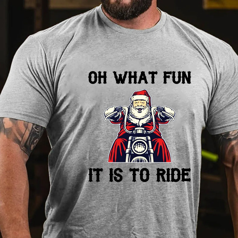 Oh What Fun It Is To Ride T-shirt