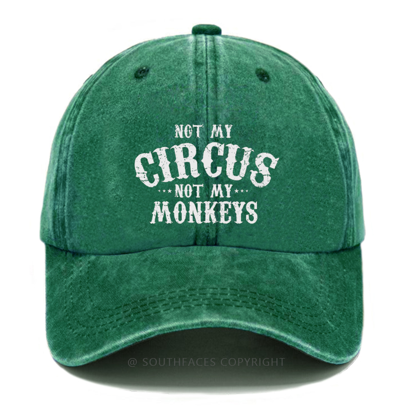 Not My Circus Not My Monkeys Hat